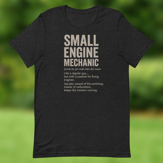 Small Engine Mechanic T-Shirt – Funny Repair Tee for Mower & Engine Lovers Celebrate your passion for fixing engines with the Small Engine Mechanic T-Shirt. Featuring a bold distressed design and playful dictionary-style definition, this shirt is perfect