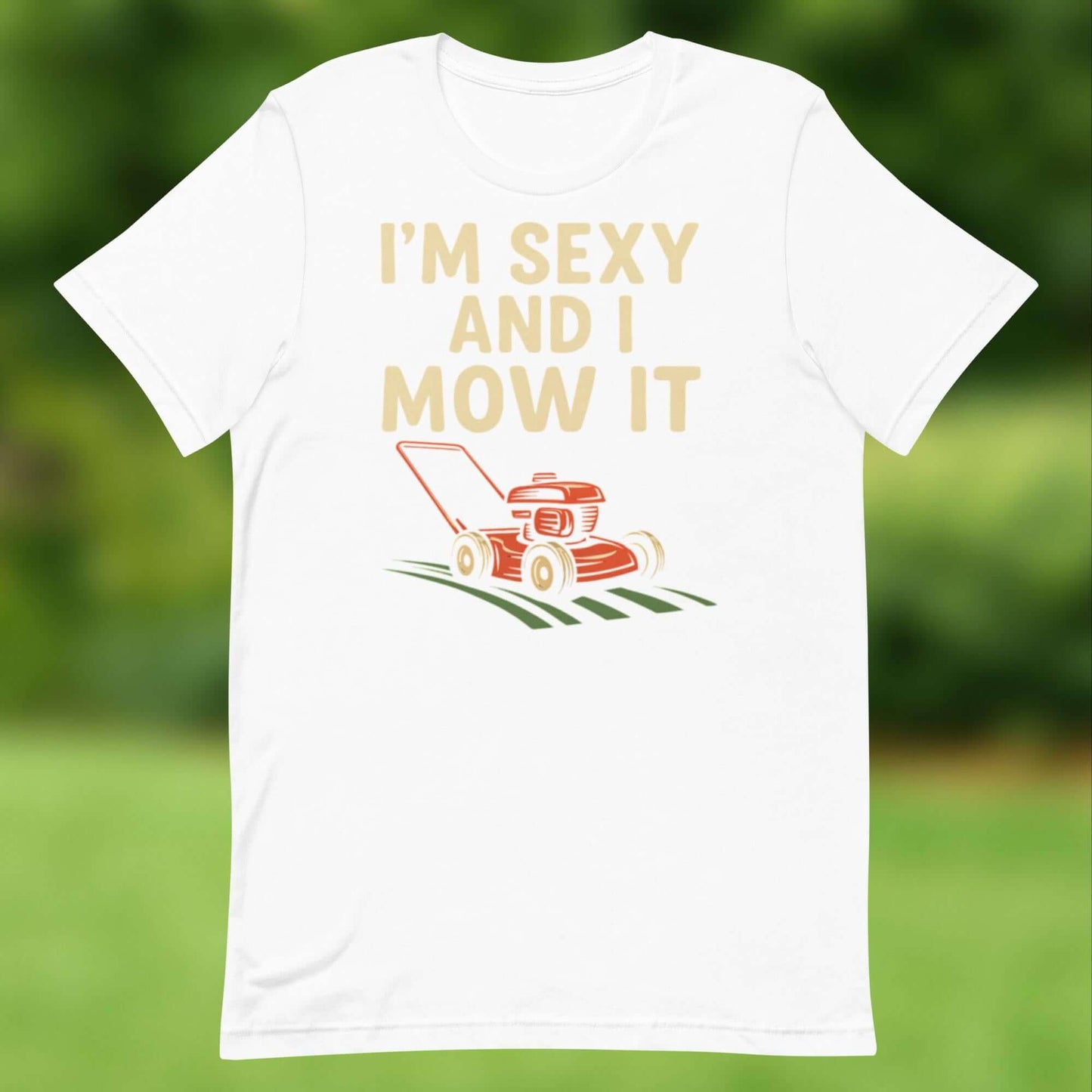 I’m Sexy and I Mow It T-Shirt – Funny Lawn Mower Tee for Garden Lovers Show off your lawn care pride (and sense of humor) with the “I’m Sexy and I Mow It” T-shirt. Perfect for dads, gardeners, and anyone who loves their mower as much as their style, this